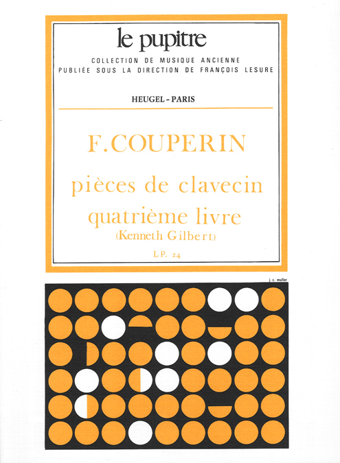 Fran�ois Couperin: Pieces de Clavecin Vol.4: Harpsichord: Instrumental Work