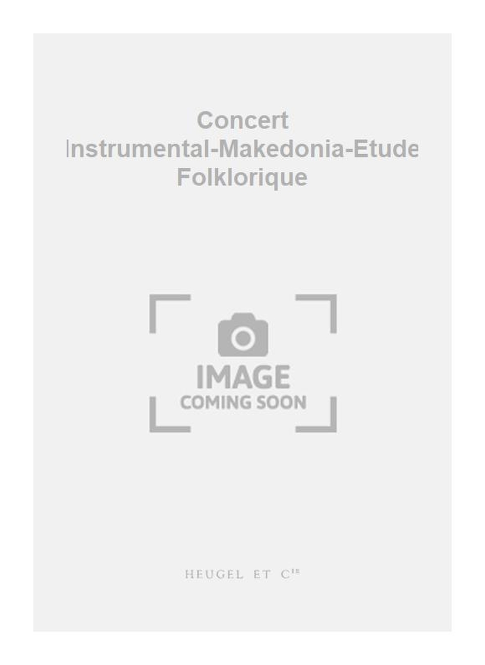 Janko Nilovic: Concert Instrumental-Makedonia-Etude Folklorique
