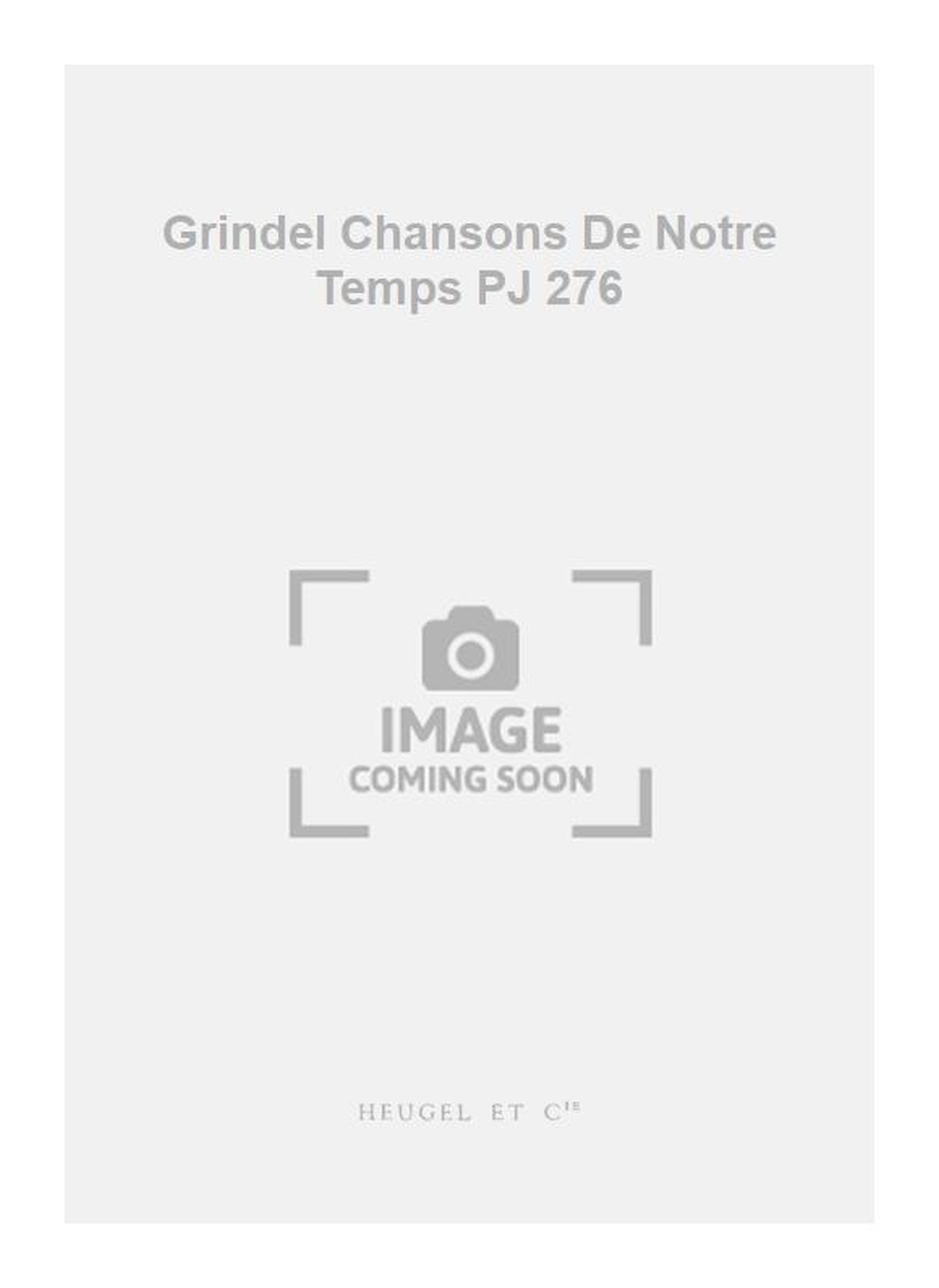 Jacques Brel: Grindel Chansons De Notre Temps PJ 276