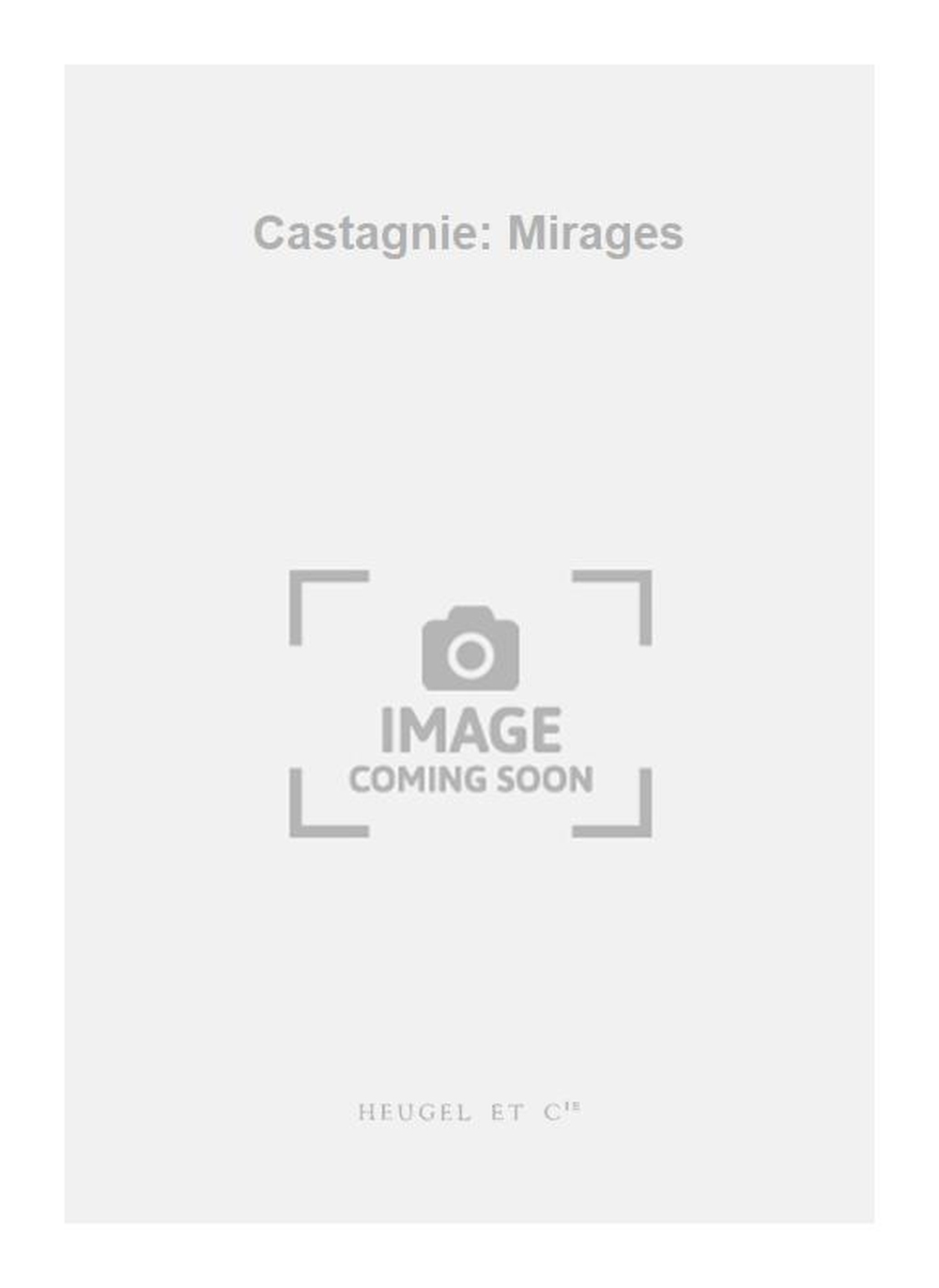 Castagnie: Castagnie: Mirages