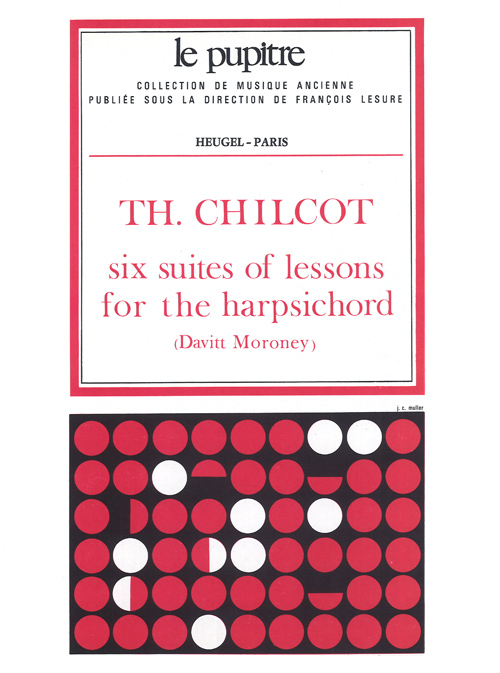 Chilcot: Six suites of lessons for the harpsichord: Harpsichord: Instrumental