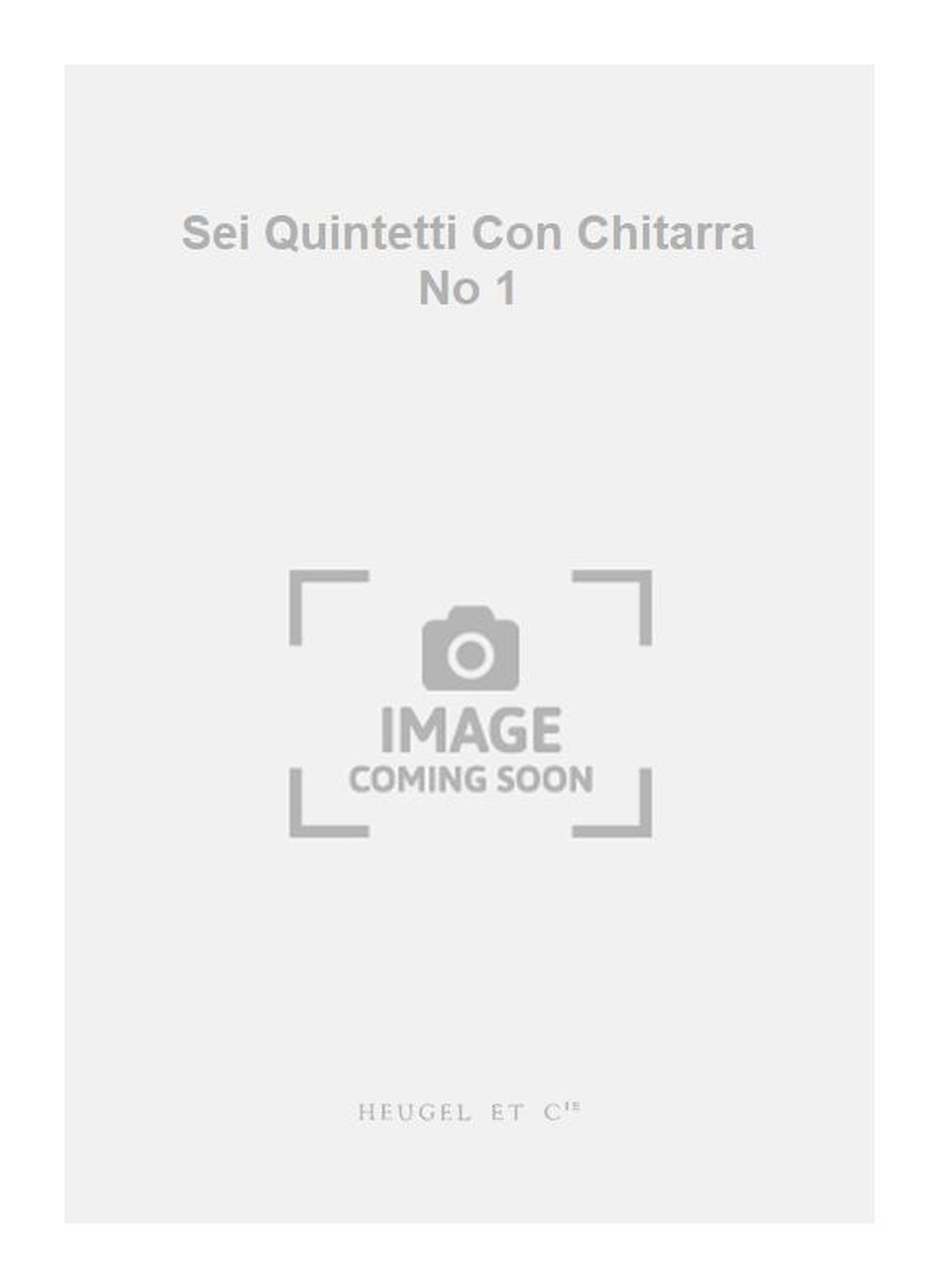 Luigi Boccherini: Sei Quintetti Con Chitarra No 1