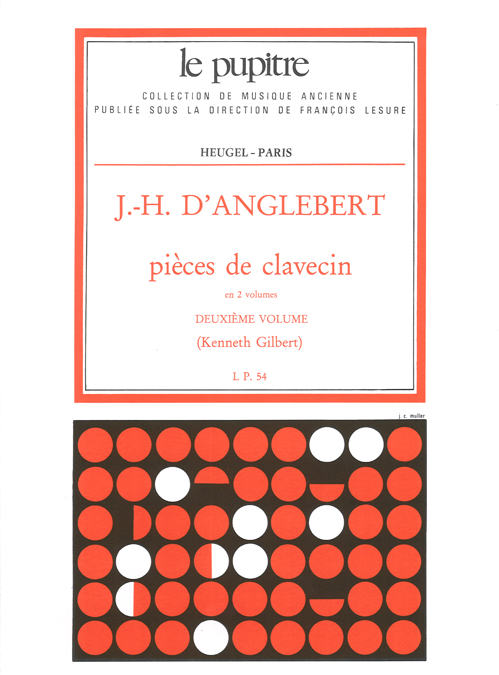 Jean-Henri D'Anglebert: Pièces de clavecin (lp54)/volume 2: Harpsichord: