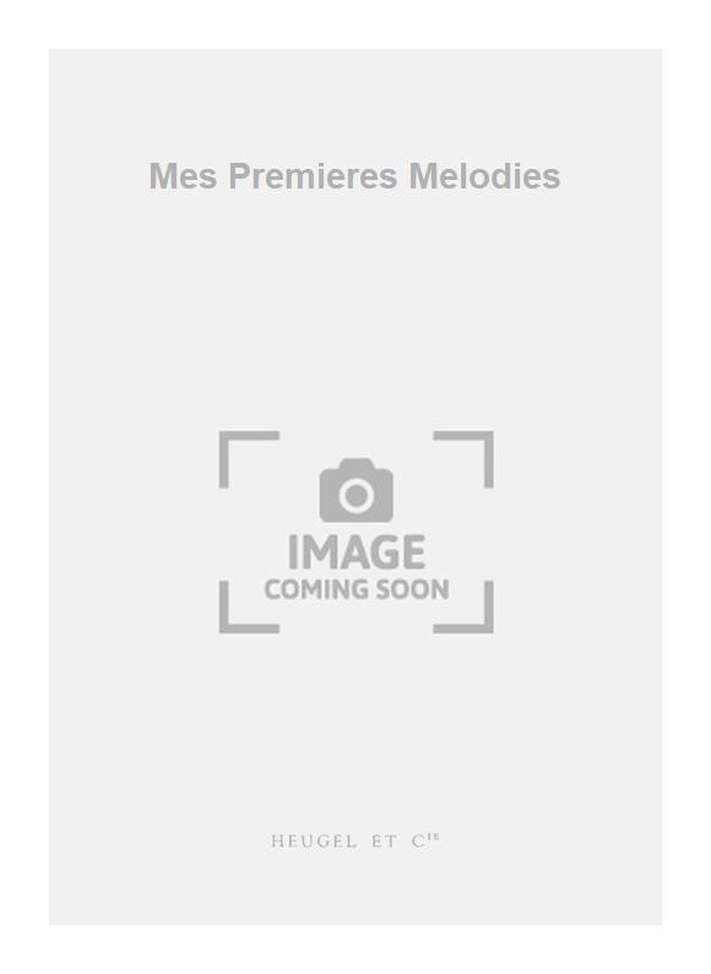 Georges Blanc: Mes Premieres Melodies