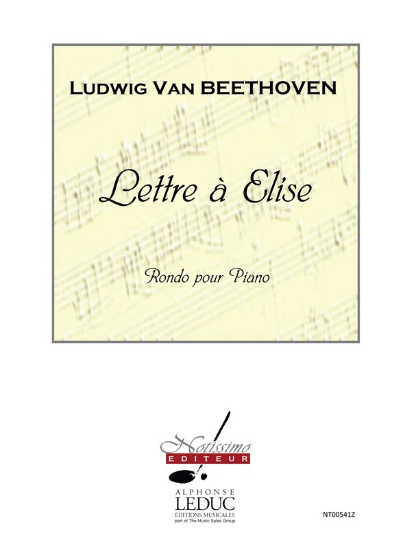 Ludwig van Beethoven: Lettre A Elise