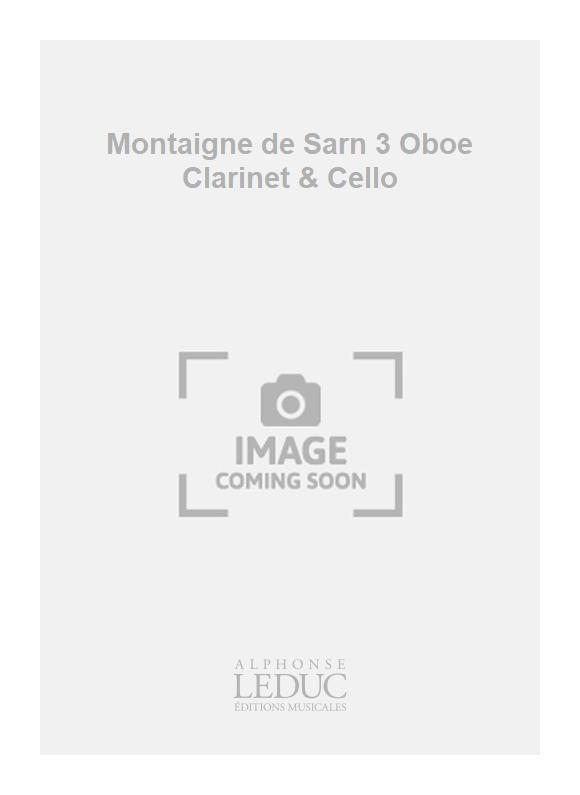 Pascal de Montaigne: Montaigne de Sarn 3 Oboe Clarinet & Cello