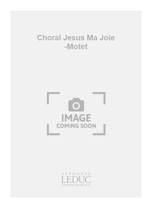 Johann Sebastian Bach: Choral Jesus Ma Joie -Motet