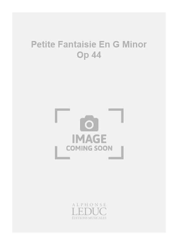 Maurice Harrus: Petite Fantaisie En G Minor Op 44