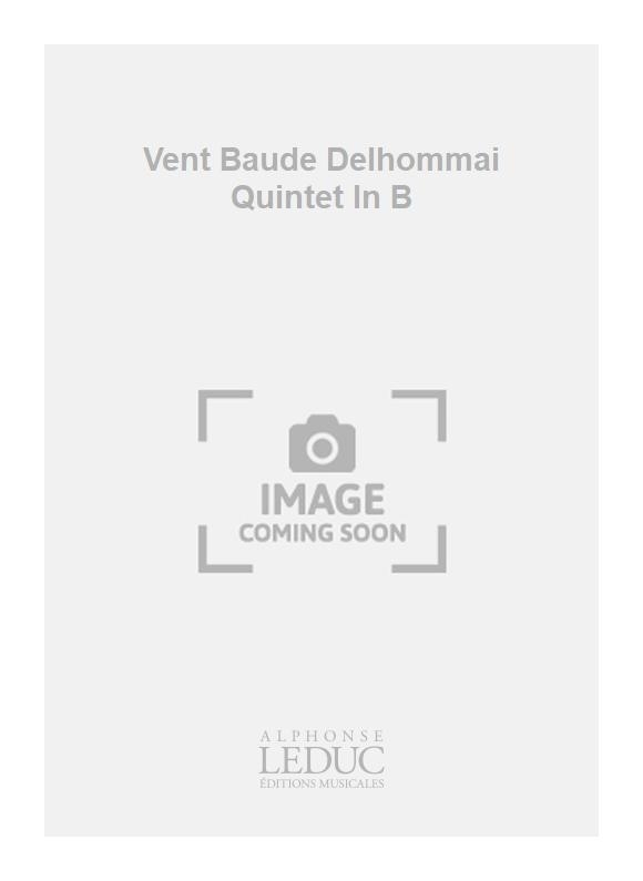 Jan Vent: Vent Baude Delhommai Quintet In B