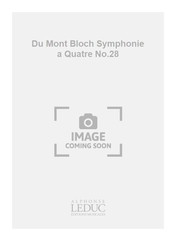 Henri Dumont: Du Mont Bloch Symphonie a Quatre No.28