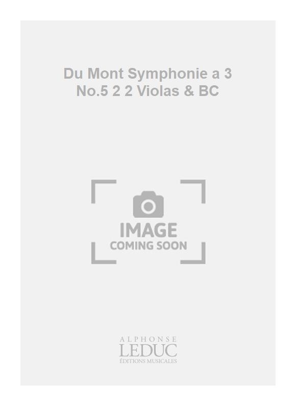 Henri Dumont: Du Mont Symphonie a 3 No.5 2 2 Violas & BC