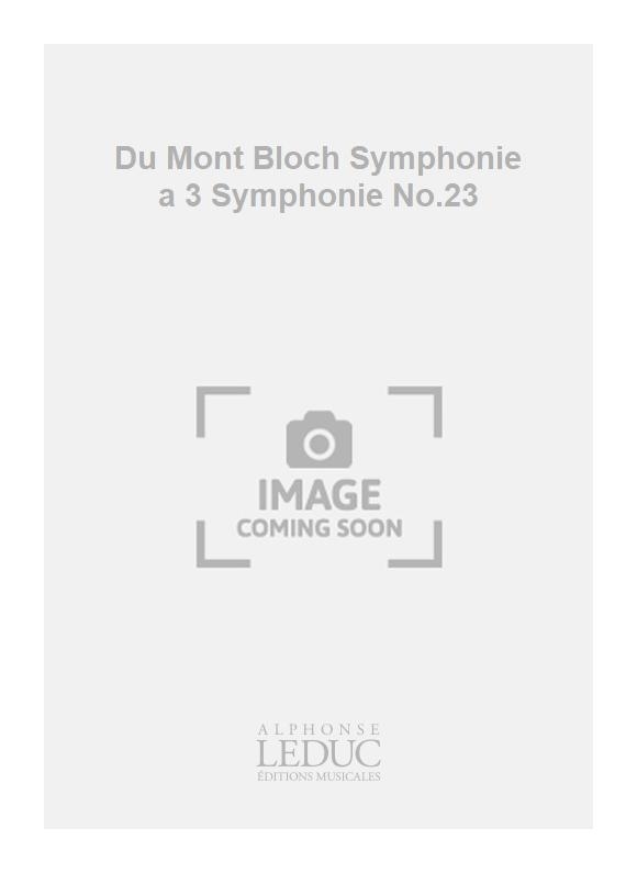 Henri Dumont: Du Mont Bloch Symphonie a 3 Symphonie No.23