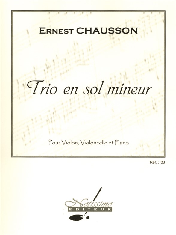 Ernest Chausson: Trio En Sol Mineur