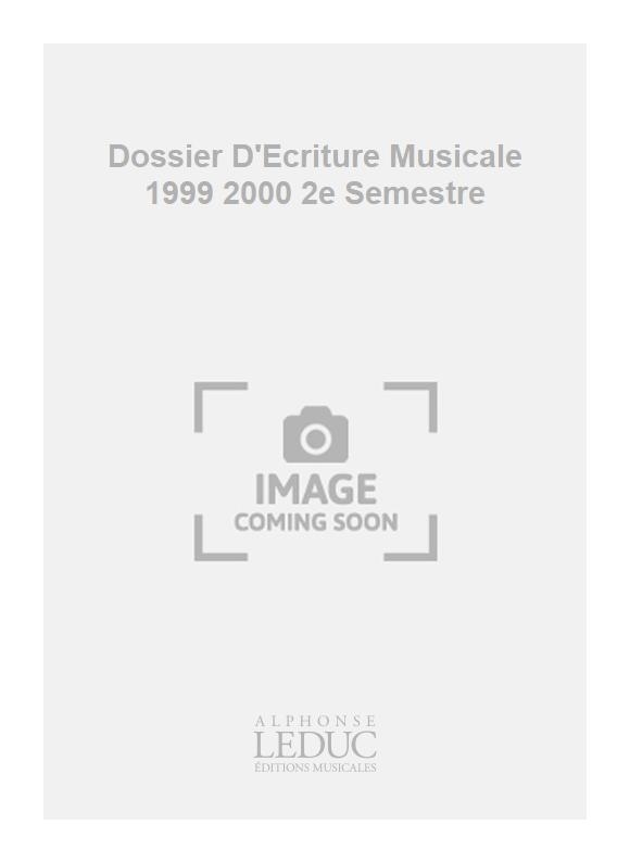 Le Touze: Dossier D'Ecriture Musicale 1999 2000 2e Semestre