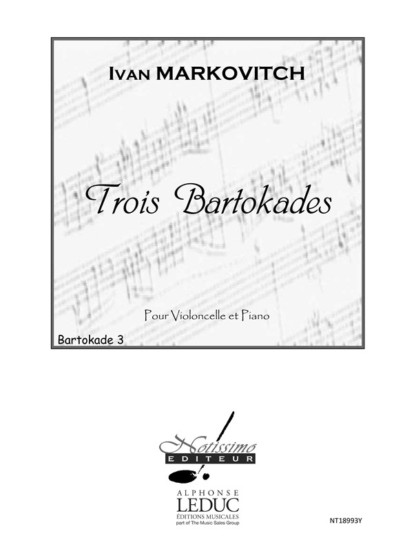 Ivan Markovitch: 3 Bartokades Bartokade No 3 Cello and Piano