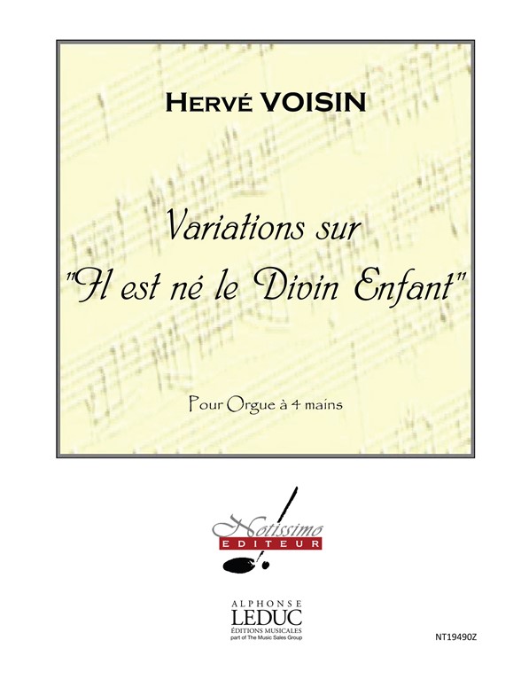 Herve Voisin: Variations Sur Il Est Ne Le divin Enfant