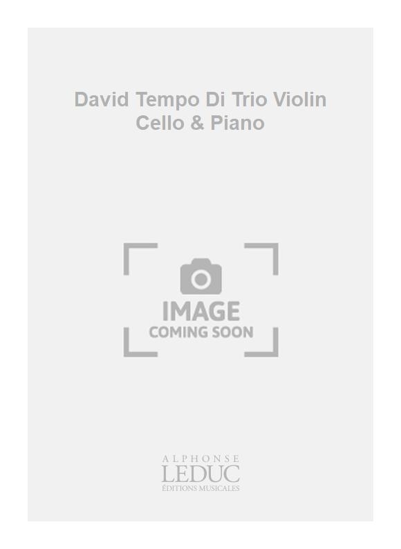 Andr David: David Tempo Di Trio Violin Cello & Piano