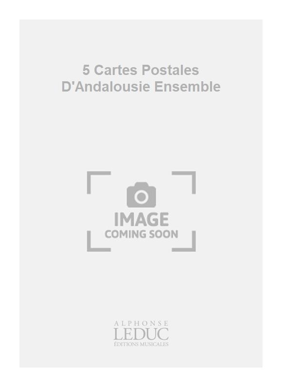 Jean-Marie Morel: 5 Cartes Postales D'Andalousie Ensemble