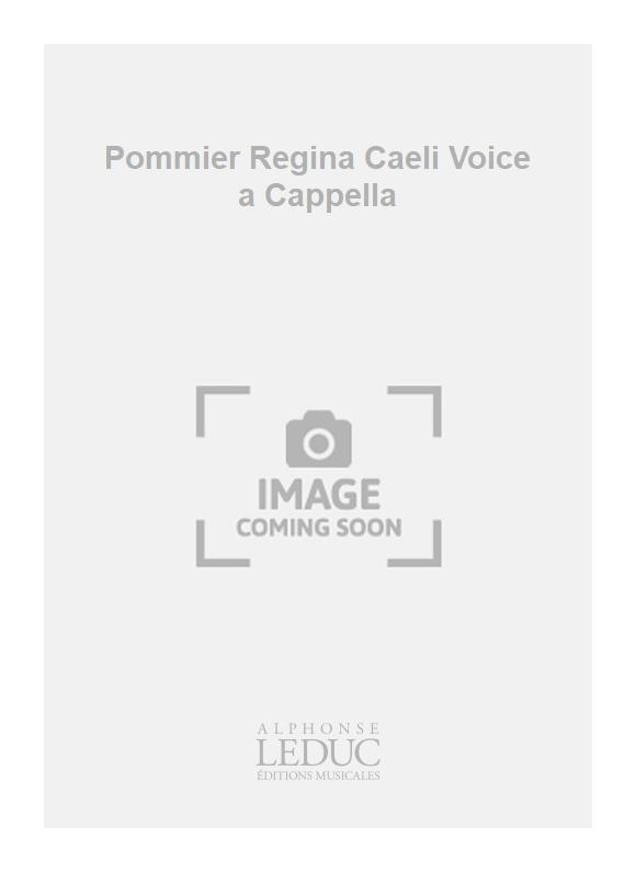 Nicolas Pommier: Pommier Regina Caeli Voice a Cappella
