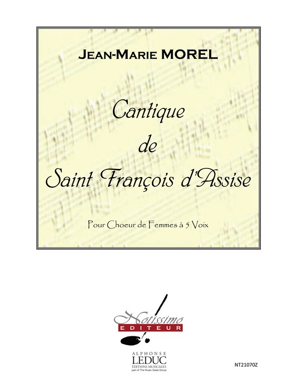 Jean-Marie Morel: Cantique De Saint Francois D'Assise