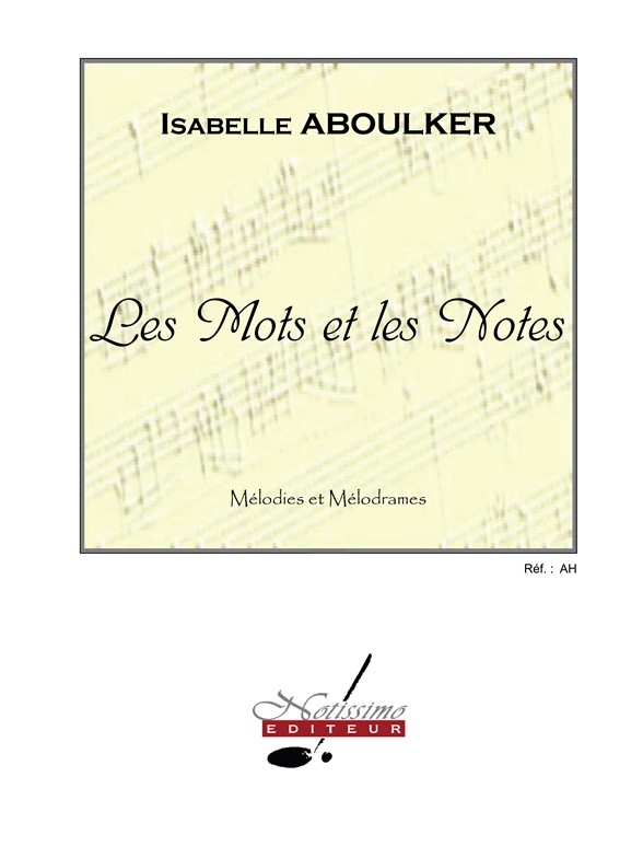 Isabelle Aboulker: Mots et Les Notes Sur Des Themes D'Auteurs