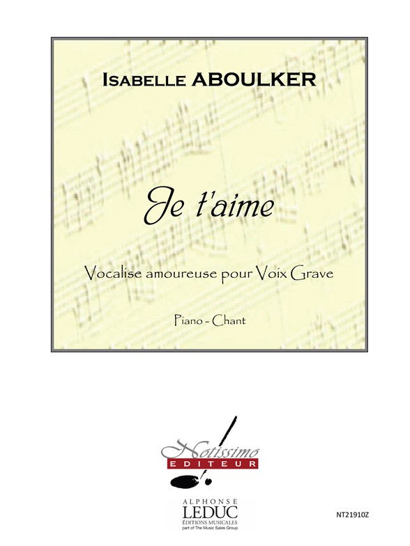 Isabelle Aboulker: Isabelle Aboulker: Je taime: Low Voice: Score