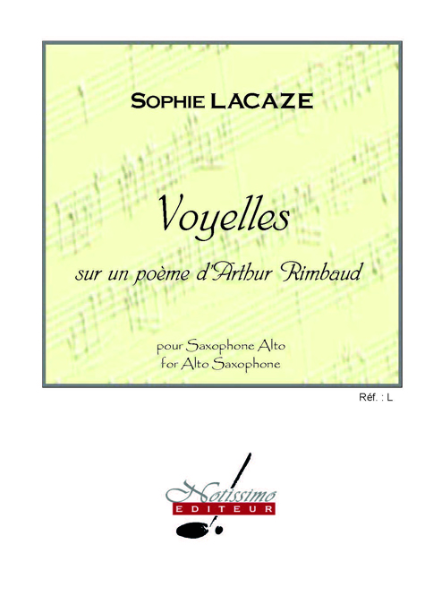 Sophie Lacaze: Voyelles - sur un pome d'Arthur Rimbaud: Alto Saxophone: Score