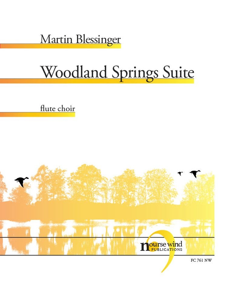Martin Blessinger: Woodland Springs Suite: Woodwind Ensemble: Score and Parts