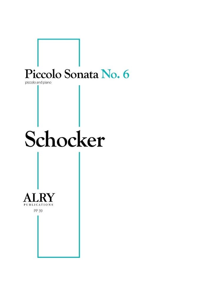 Gary Schocker: Piccolo Sonata No. 6: Flute: Instrumental Work
