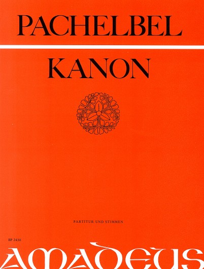 Johann Pachelbel: Canon: String Ensemble: Score and Parts
