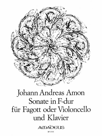 Johann Andreas Amon: Sonate In Fdur Op. 88: Bassoon: Score and Parts