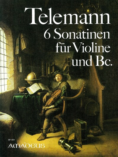 Georg Philipp Telemann: Six Sonatinas for Violin and Continuo: Violin: