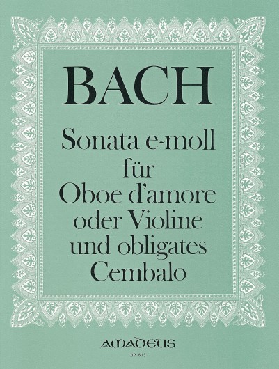 Johann Sebastian Bach: Sonata in E Minor for Oboe d'amore or violin: Oboe: