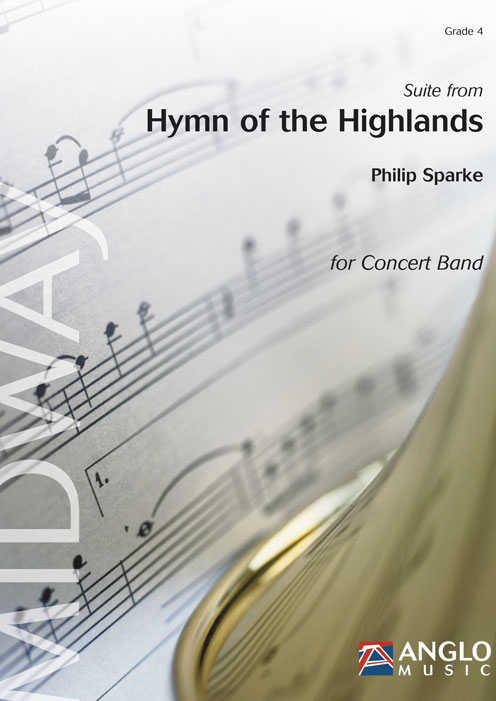 Philip Sparke: Suite From Hymn of the Highlands: Concert Band: Score & Parts