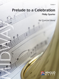 Philip Sparke: Prelude to a Celebration: Concert Band: Score
