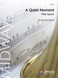 Philip Sparke: A Quiet Moment: Concert Band: Score & Parts