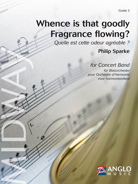 Whence is that goodly Fragrance flowing?: Concert Band: Score & Parts