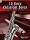 15 Easy Classical Solos: Tenor Saxophone: Instrumental Album