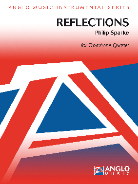 Philip Sparke: Reflections: Trombone Ensemble: Score & Parts