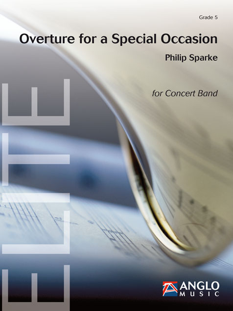 Philip Sparke: Overture for a Special Occasion: Concert Band: Score & Parts