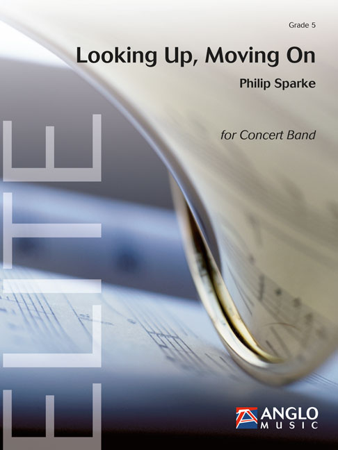 Philip Sparke: Looking Up  Moving On: Concert Band: Score