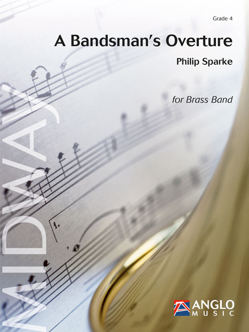 Philip Sparke: A Bandsman's Overture: Brass Band: Score & Parts