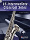 15 Intermediate Classical Solos: Tenor Saxophone: Instrumental Album
