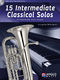 15 Intermediate Classical Solos: Euphonium: Instrumental Album