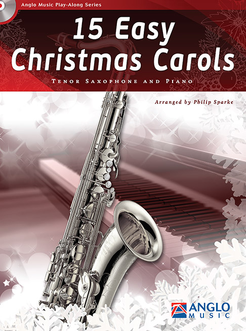 15 Easy Christmas Carols: Tenor Saxophone: Instrumental Collection