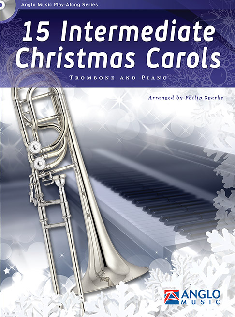 15 Intermediate Christmas Carols: Trombone: Instrumental Collection