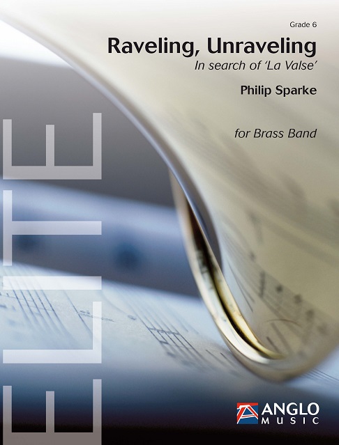 Philip Sparke: Raveling  Unraveling: Brass Band: Score