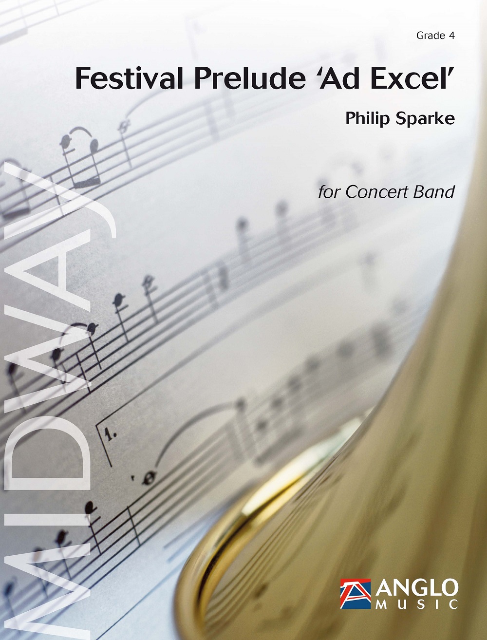 Philip Sparke: Festival Prelude Ad Excel: Concert Band: Score & Parts