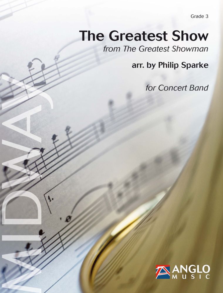 The Greatest Show: Concert Band: Score & Parts