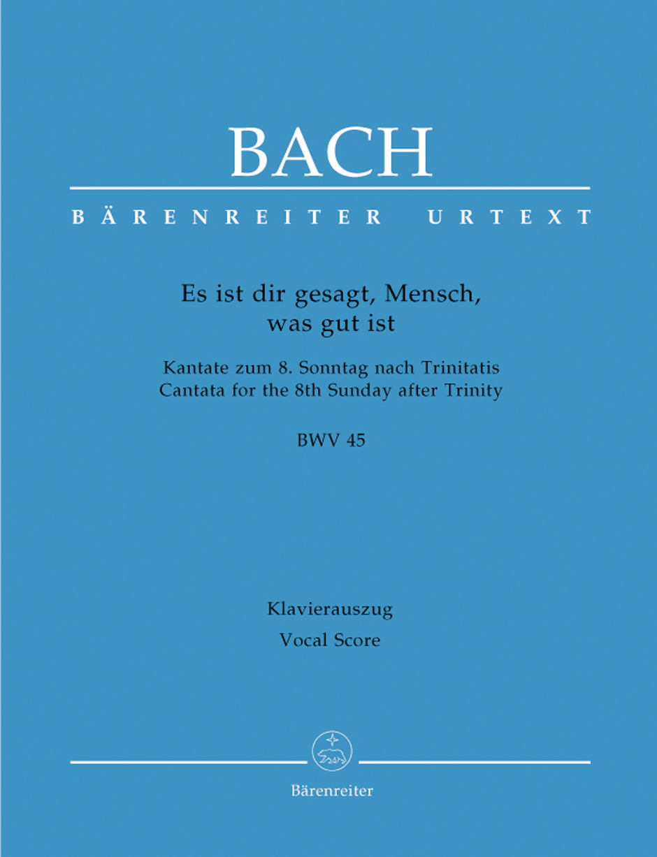 Johann Sebastian Bach: Cantata BWV 45 Es Ist Dir Gesagt: Mixed Choir: Vocal